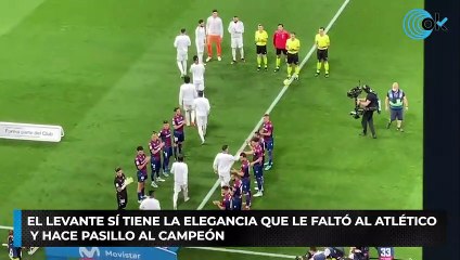 El Levante sí tiene la elegancia que le faltó al Atlético y hace pasillo al campeón