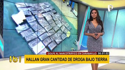Carabayllo: Decomisan 280 kilos de droga que estaban bajo tierra