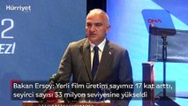 Bakan Ersoy: Yerli film üretim sayımız 17 kat arttı, seyirci sayısı 33 milyon seviyesine yükseldi