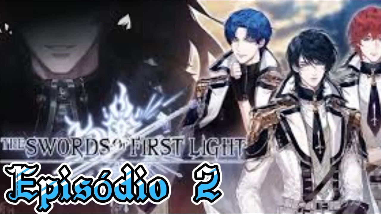 The Swords or First Light | 2 Temporada - Episódio 2