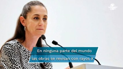 "Ninguna obra se revisa con rayos X", dice Sheinbaum sobre señalamiento de DNV en mantenimiento de