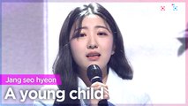 [Simply K-Pop CON-TOUR] Jang seo hyeon (장서현) - A young child (어린아이) _ Ep.519