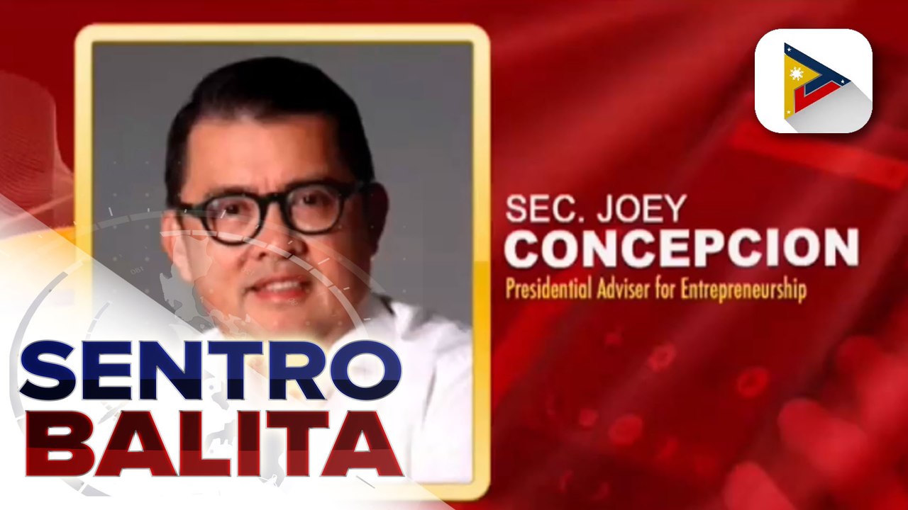 Sec. Concepcion, nanawagan sa taumbayan na tulungan si presumptive Pres. Bongbong Marcos sa oras na maupo na sa puwesto