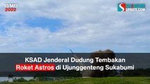 KSAD Jenderal Dudung Tembakan Roket Astros di Ujunggenteng Sukabumi