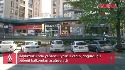 Beylikdüzü’nde yabancı uyruklu kadın, doğurduğu bebeği balkondan aşağıya attı