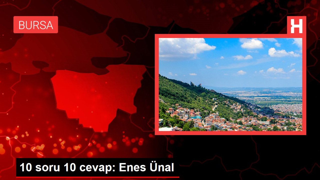 10 soru 10 cevap: Enes Ünal