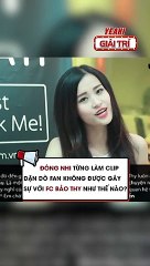 Đông Nhi từng làm clip dặn dò fan không được gây sự với FC Bảo Thy như thế nào