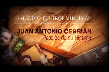 ☨ SALADINO EL HÉROE MUSULMÁN. PASAJES DE LA HISTORIA. ENTREGA Nº3 ✠ ABRIL 2022