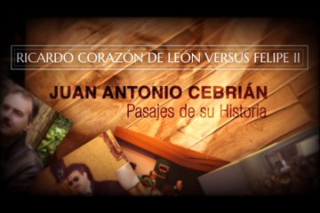 ☨ RICARDO CORAZON DE LEON VERSUS FELIPE II. PASAJES DE LA HISTORIA. ENTREGA Nº6. MAYO 2022 ✠