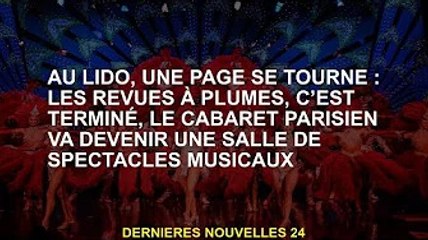 Au Lido, une page se tourne : le magazine Feather se termine, le cabaret parisien sera un temple des