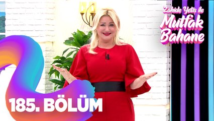 Zahide Yetiş ile Mutfak Bahane 185. Bölüm