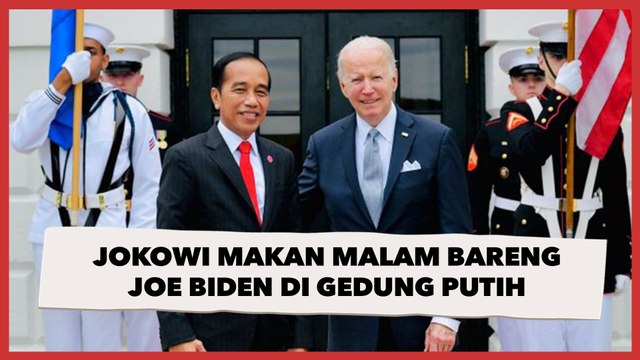Makan Malam Bareng Joe Biden di Gedung Putih, Jokowi: Saya Ajak Semua Angkat Gelas Bagi Kemitraaan ASEAN-AS