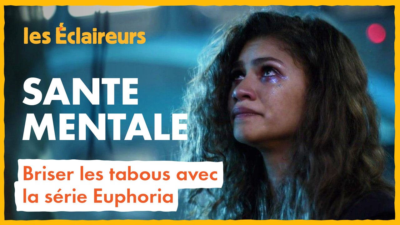 Euphoria : briser les tabous sur la santé mentale