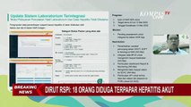 Simak Baik-Baik Skema Penanganan untuk Hepatitis Akut Misterius yang Disiapkan Pemerintah