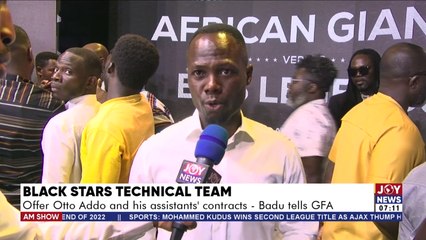 Offer Otto Addo and his assistants’ contracts – Badu tells GFA - AM Sports on JoyNews (13-5-22)