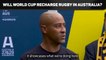Australian rugby will thrive ahead of home World Cup - Gregan