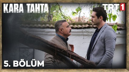 Kara Tahta 5. Bölüm