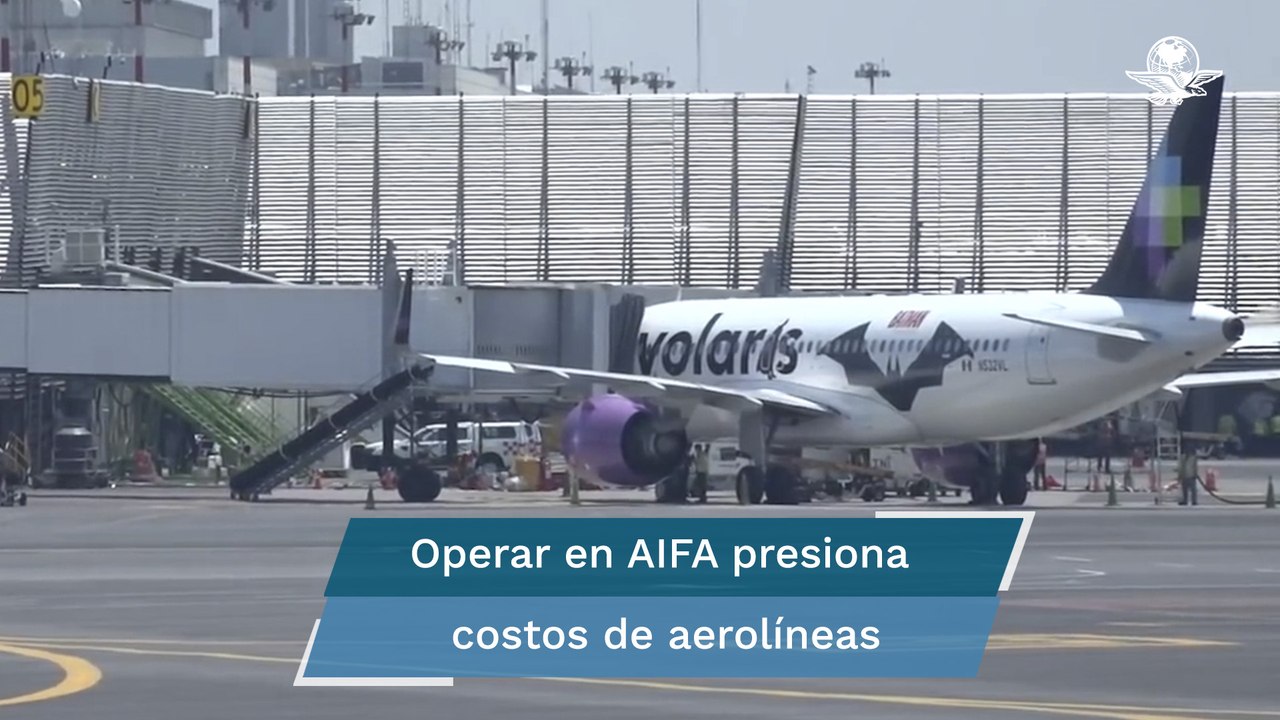 AIFA mete presión financiera a aerolíneas