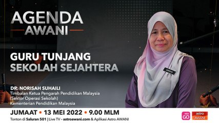 Agenda AWANI: Guru Tunjang Sekolah SEJAHTERA