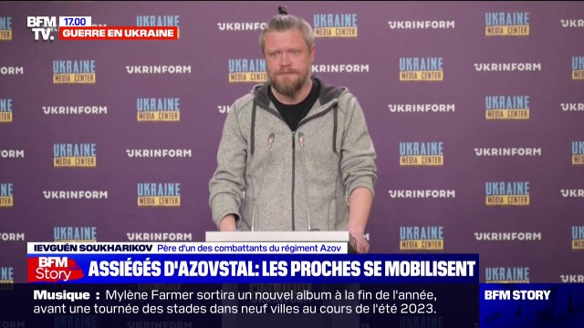 Mon fils vit un enfer à Azovstal , s'indigne le père d'un des combattants du régime Azov
