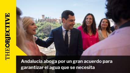 Andalucía aboga por un gran acuerdo para garantizar el agua que se necesita