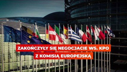 Zakończyły się negocjacje ws. KPO z Komisją Europejską