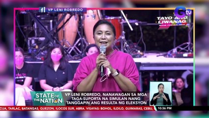 VP Robredo, nanawagan sa mga taga-suporta na simulan nang tanggapin ang resulta ng eleksyon | SONA