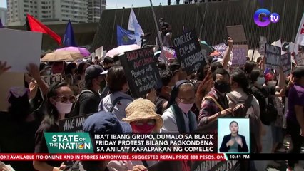 Iba't ibang grupo, dumalo sa Black Friday Protest bilang pagkondena sa anila'y kapalpakan ng Comelec | SONA