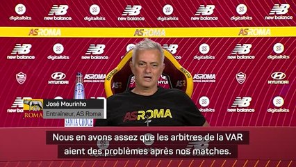 AS Rome - "Où sont nos points ?" : le coup de gueule de Mourinho contre les arbitres du VAR