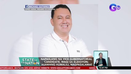 Napaslang na vice gubernatorial candidate, wagi sa eleksyon; Asawang humalili, nagpasalamat | SONA