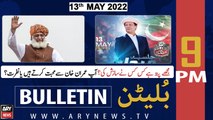 ARY News Bulletin | 9 PM | 13th May 2022
