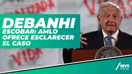 Debanhi Escobar: AMLO comprometido con padres a esclarecer el caso