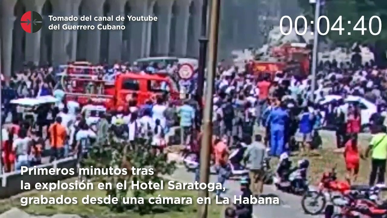 Los primeros 11 minutos tras la explosión en el Hotel Saratoga