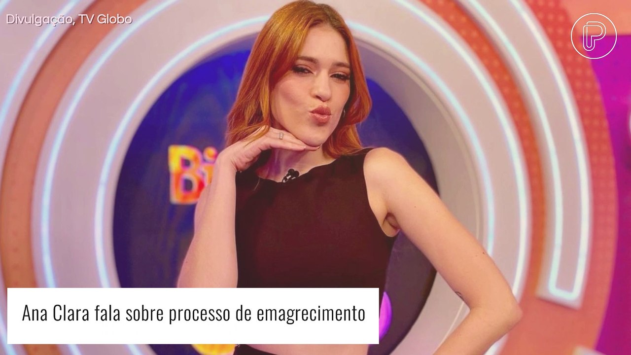 Após ser alvo de comentários por perda de peso, Ana Clara fala sobre pressão para emagrecer