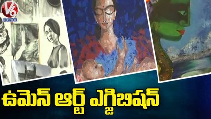 Women Art Exhibition At Ravindra Bharathi _ Hyderabad _ V6 News