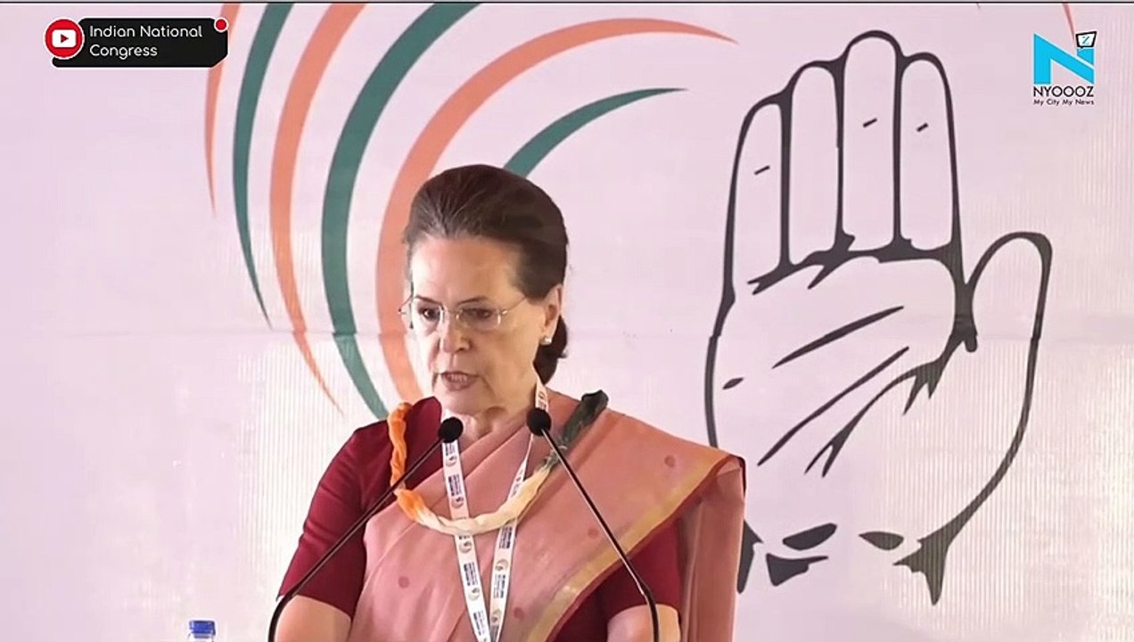‘Minorities being brutalized’: Sonia Gandhi attacks PM Modi at Congress Chintan Shivir