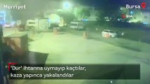 'Dur' ihtarına uymayıp kaçtılar, kaza yapınca yakalandılar