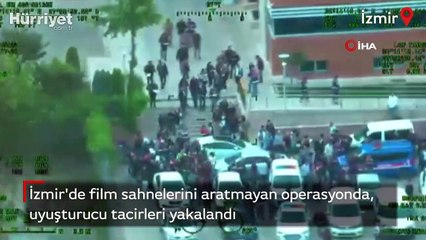 İzmir'de film sahnelerini aratmayan operasyonda, uyuşturucu tacirleri yakalandı