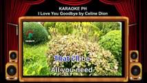 Celine Dion I Love You Goodbye Karaoke PH