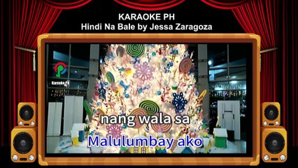 Jessa Zaragoza Hindi Na Bale Karaoke PH