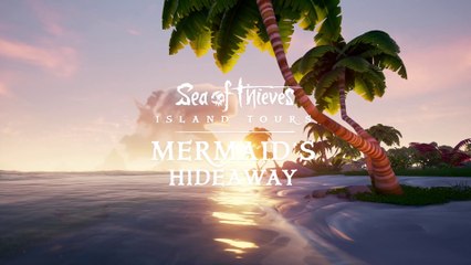 The Beauty of Mermaid's Hideaway | Sea of Thieves