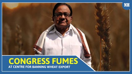 Congress fumes at Centre for banning wheat export