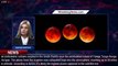 The 'Blood Moon' Total Lunar Eclipse Could Be Bloodier Than Normal - 1BREAKINGNEWS.COM