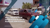 Urge presencia de la Policía Vial en la plaza de San Vicente | CPS Noticias Puerto Vallarta