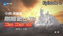 [ENG SUB] X-Fire Episode 2 (Xiao Zhan Cut)