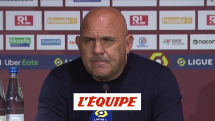 Antonetti : «On est contents d'être encore en vie» - Foot - L1 - Metz
