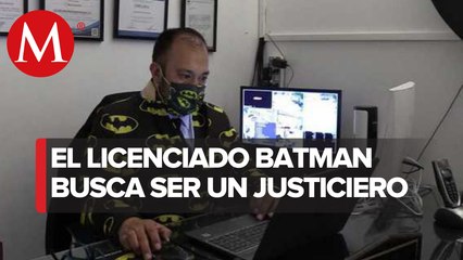 "Opté por buscar lo extraordinario": ésta es la historia detrás del 'Licenciado Batman'