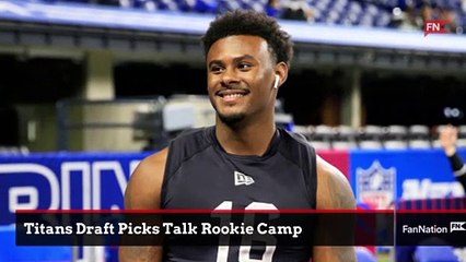Tennessee Titans Draft Picks Talk Rookie Camp