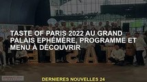Goûtez la cuisine parisienne 2022 au Grand Palais Ephémère, découvrez les programmes et les menus