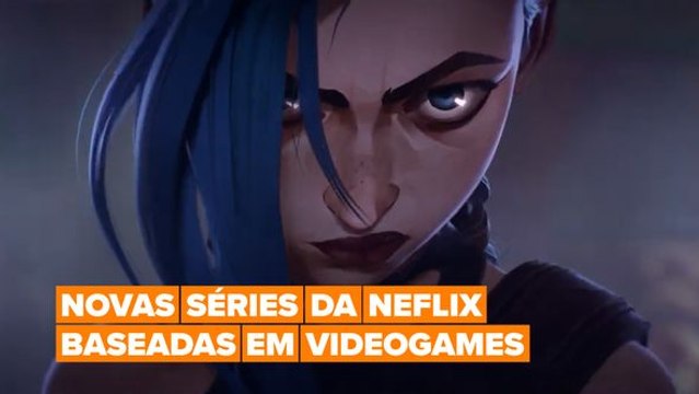 Quais são as novas adaptações de videogames da Netflix’?